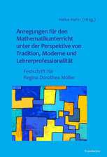 Mathematikunterricht unter der Perspektive von Tradition, Moderne und Lehrerprofessionalität