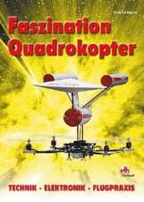 Faszination Quadrokopter