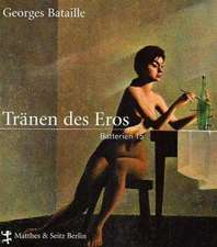 Bataille, G: Tränen d. Eros