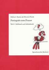 Portugues Com Prazer. Schlussel Und Arbeitsbuch Zu Teil 2