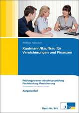 Kaufmann / Kauffrau für Versicherungen und Finanzen - Fachrichtung Versicherung