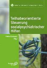 Teilhabeorientierte Steuerung sozialpsychiatrischer Hilfen