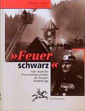 Feuer schwarz!