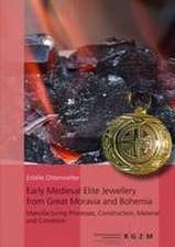 Ottenwelter, E: Early Medieval Elite Jewellery from Great Mo