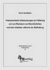 Praxisorientierte Untersuchungen zur Fütterung und zum Wachstum von Warmblutfohlen nach dem Absetzen während der Stallhaltung