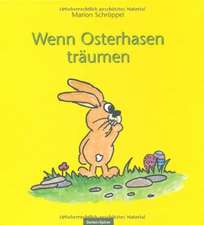 Wenn Osterhasen träumen