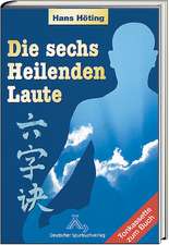 Sechs heilenden Laute