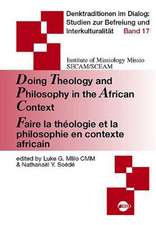 Doing Theology and Philosophy in the African Context