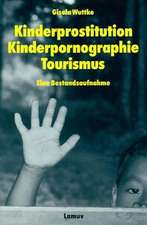 Kinderprostitution Kinderpornographie Tourismus