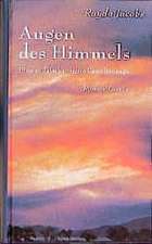 Augen des Himmels