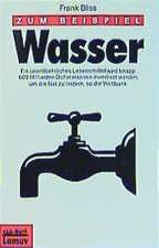 Zum Beispiel Wasser