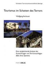 Tourismus im Schatten des Terrors