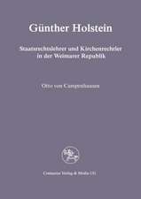 Günther Holstein: Staatsrechtslehrer und Kirchenrechtler in der Weimarer Republik