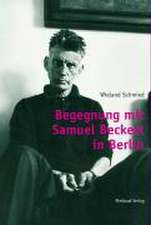 Begegnung mit Samuel Beckett in Berlin