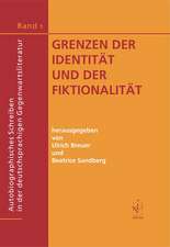 Autobiographisches Schreiben in der deutschsprachigen Gegenwartsliteratur 1. Grenzen der Identität und der Fiktionalität