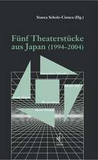 Fünf Theaterstücke aus Japan (1994 - 2004)