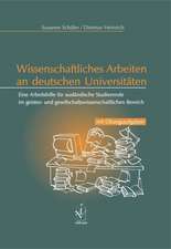 Wissenschaftliches Arbeiten an deutschen Universitäten