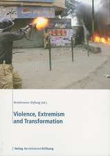 Violence, Extremism, and Transformation