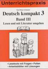 Deutsch kompakt 3. Band 3. Lesen und mit Literatur umgehen