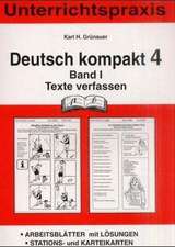 Deutsch kompakt 4. Band 1. Texte verfassen