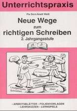 Neue Wege zum richtigen schreiben. 2. Jahrgangsstufe