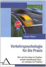 Verkehrspsychologie für die Praxis