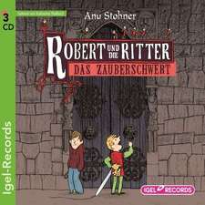 Robert und die Ritter 01. Das Zauberschwert.