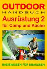 Ausrüstung 2 für Camp und Küche. OutdoorHandbuch