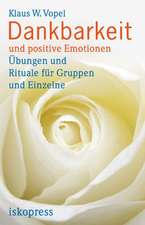 Dankbarkeit und positive Emotionen