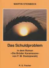 Das Schuldproblem in dem Roman 'Die Brüder Karamasow ' von F. M. Dostojewskij