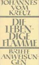 Sämtliche Werke / Die lebendige Flamme