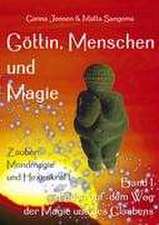 Göttin, Menschen und Magie