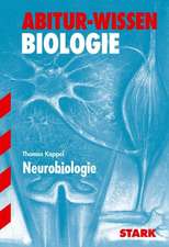 Abitur-Wissen Biologie. Neurobiologie