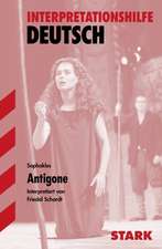 Antigone. Interpretationshilfe Deutsch