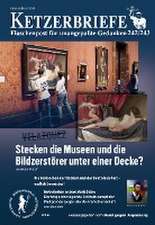 Stecken die Museen und die Bildzerstörer unter einer Decke?