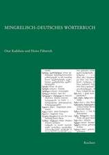 Mingrelisch-Deutsches Worterbuch