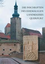 Die Inschriften Des Ehemaligen Landkreises Querfurt