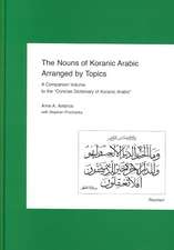 The Nouns of Koranic Arabic Arranged by Topics