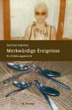 Merkwürdige Ereignisse