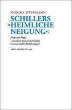 Schillers »Heimliche Neigung«