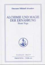 Alchemie und Magie der Ernährung - Hrani Yoga