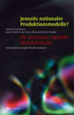 Jenseits nationaler Produktionsmodelle? - Die Governance regionaler Wirtschaftscluster