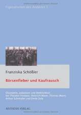 Schößler, F: Börsenfieber und Kaufrausch