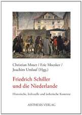 Friedrich Schiller und die Niederlande