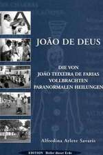 Joao de Deus - Paranormales Heilen