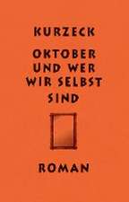 Oktober und wer wir selbst sind