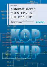 Automatisieren mit STEP 7 in KOP und FUP 6e – Speicherprogrammierbare Steuerungen SIMATIC S7–300/400