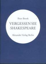 Vergessen Sie Shakespeare