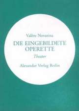 Die Eingebildete Operette