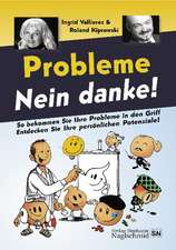 Probleme Nein danke!